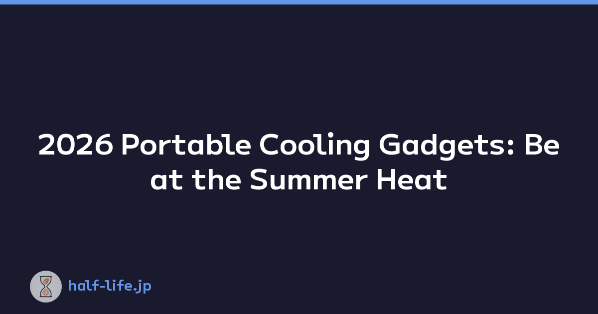 2026 Portable Cooling Gadgets: Beat the Summer Heat